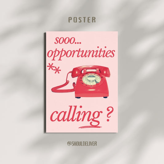 Opportunities Calling | Poster